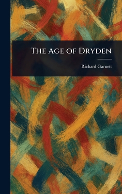 The Age of Dryden 1023388308 Book Cover
