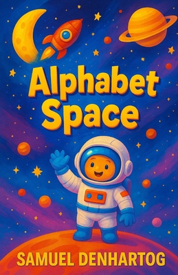 Alphabet Space B0FVVLWDGJ Book Cover