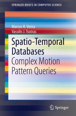 Spatio-Temporal Databases: Complex Motion Patte... 3319024078 Book Cover