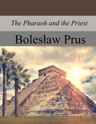 The Pharaoh and the Priest 1976094623 Book Cover