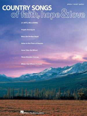 Country Songs of Faith, Hope & Love 1423422686 Book Cover