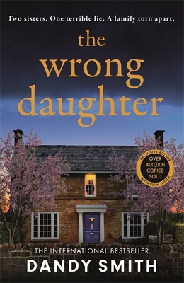 The Wrong Daughter: The absolutely unputdownabl... 1471418405 Book Cover