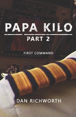 Papa Kilo Part 2: First Command B08KJS93MR Book Cover
