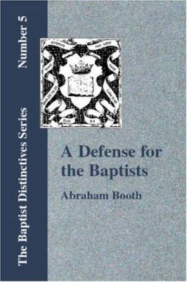 A Defense For The Baptists 1579783678 Book Cover