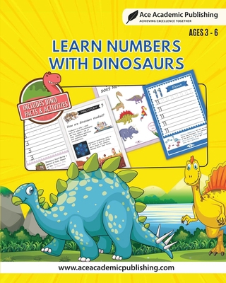 Learn Numbers with Dinosaurs: Includes Facts an... 1962517179 Book Cover