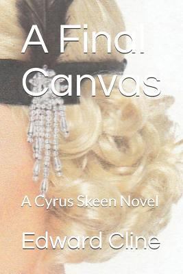 A Final Canvas: A Cyrus Skeen Novel 1790771110 Book Cover