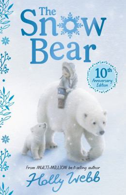 The Snow Bear 10th Anniversary Edition 1788954858 Book Cover