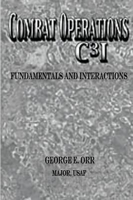 Combat Operations C3I Fundamentals and Interact... 1479100315 Book Cover