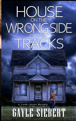 House on the Wrong Side of the Tracks 1961967650 Book Cover
