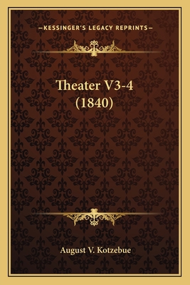 Theater V3-4 (1840) [German] 1165387042 Book Cover