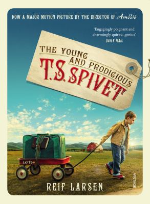 The Young and Prodigious T.S. Spivet 0099589990 Book Cover