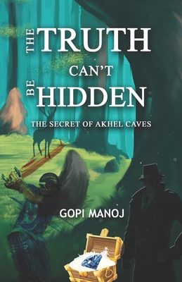 The truth can't be hidden: The secret of Akhel ... 9389244277 Book Cover