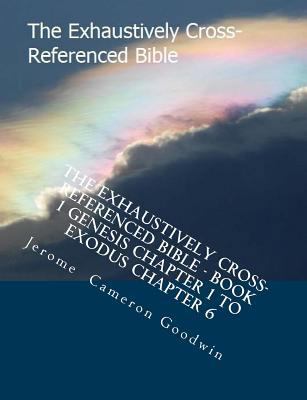 The Exhaustively Cross-Referenced Bible - Book ... 1500495093 Book Cover