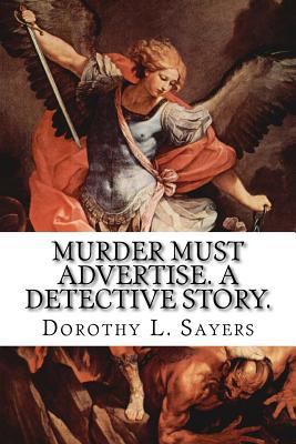 Murder Must Advertise. A Detective Story. 1499555636 Book Cover