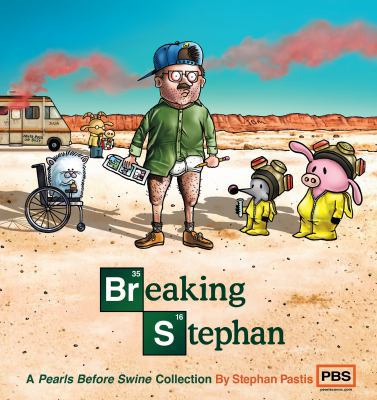 Breaking Stephan: A Pearls Before Swine Collect... 1449458300 Book Cover