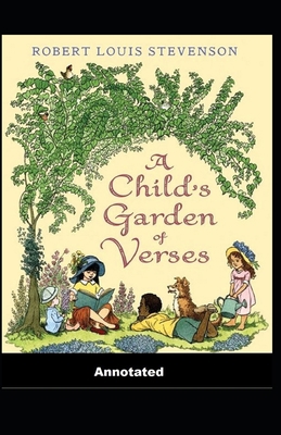 Paperback A Child's Garden of Verses Annotated Book