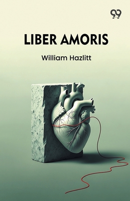 Liber Amoris 9375557960 Book Cover