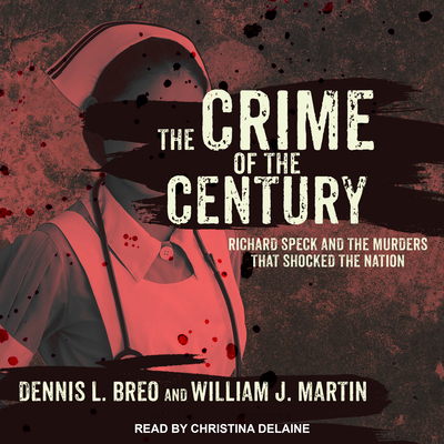 The Crime of the Century: Richard Speck and the... 1515969274 Book Cover