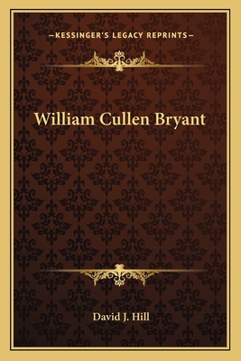 William Cullen Bryant 1163774383 Book Cover