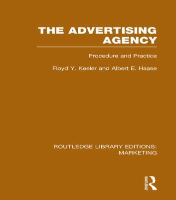 The Advertising Agency (RLE Marketing): Procedu... 113899765X Book Cover