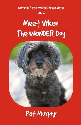 Meet Viken-The Wonder Dog 1539508048 Book Cover