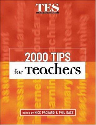 2000 Tips for Teachers 0749431822 Book Cover