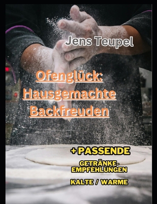 Ofenglück: Hausgemachte Backfreuden [German] B0DBGHCQRZ Book Cover