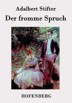 Der fromme Spruch [German] 3843042667 Book Cover