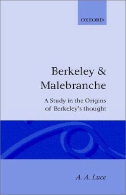 Berkeley & Malebranche - A Study in the Origins... 0198243197 Book Cover