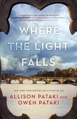 Where the Light Falls: A Novel of the French Re... 0399591702 Book Cover