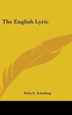 The English Lyric 0548230927 Book Cover