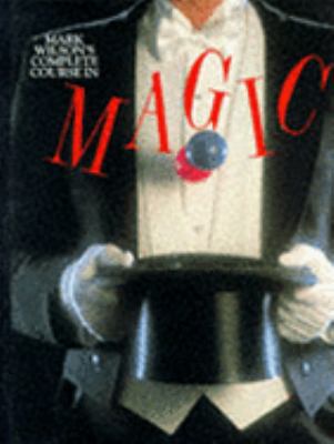 Complete Course in Magic 1856050114 Book Cover