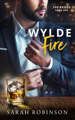 Wylde Fire: A 100 Proof Novel 1086700570 Book Cover
