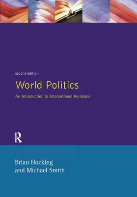 World Politics: An Introduction to Internationa... 1138157872 Book Cover