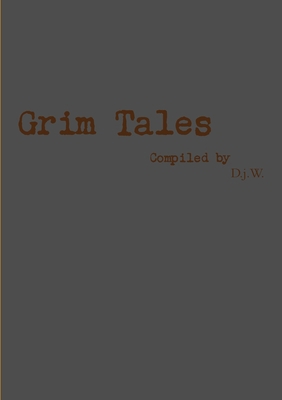 Grim tales 147093650X Book Cover