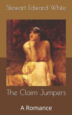 The Claim Jumpers: A Romance B085KN39MV Book Cover