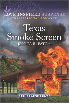 Texas Smoke Screen: An Uplifting Romantic Suspense [Large Print] 1335588817 Book Cover