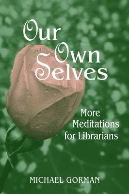 Our Own Selves 0838908969 Book Cover