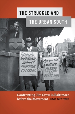 Struggle and the Urban South: Confronting Jim C... 0820355070 Book Cover