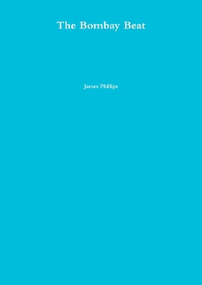 The Bombay Beat 1445262894 Book Cover