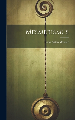 Mesmerismus [German] 1020445327 Book Cover