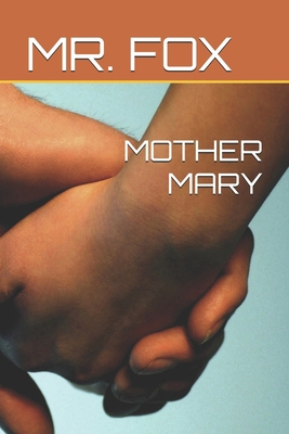 Mother Mary B0FKBWSNFY Book Cover