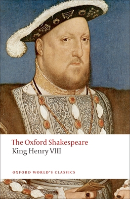 King Henry VIII: The Oxford Shakespeare B00RP6JXBE Book Cover