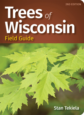 Trees of Wisconsin Field Guide 1647550971 Book Cover