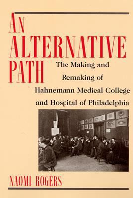 An Alternative Path: The Making and Remaking of... 0813525357 Book Cover