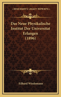 Das Neue Physikalische Institut Der Universitat... [German] 1168863376 Book Cover