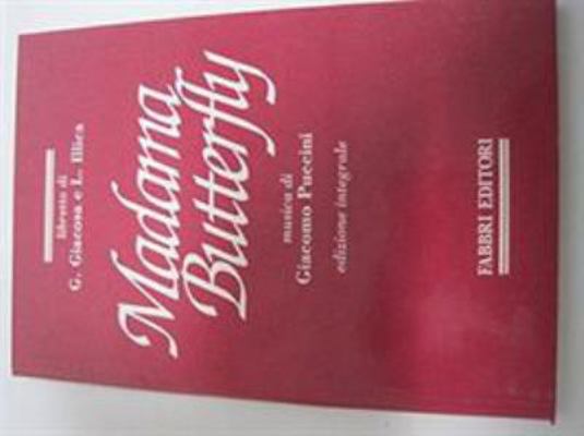 Madama Butterfly: Tragedia giapponese in tre at... [Italian] 8875920583 Book Cover