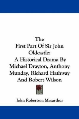 The First Part Of Sir John Oldcastle: A Histori... 143046920X Book Cover