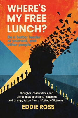 Where's My Free Lunch? 1964225884 Book Cover