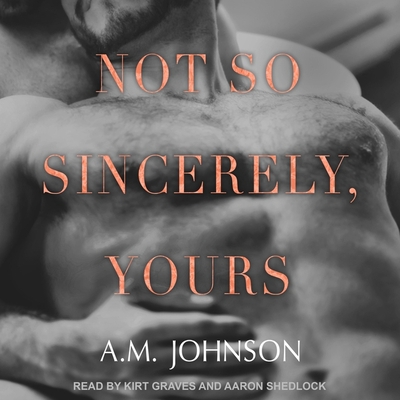 Not So Sincerely, Yours B09YN2VLCR Book Cover